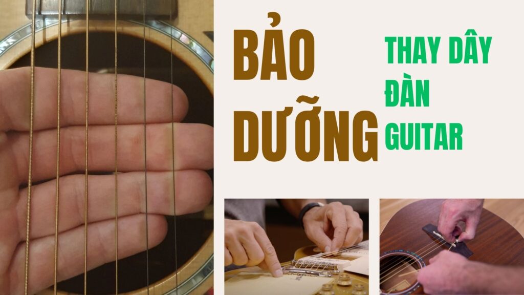 Thay dây đàn Guitar