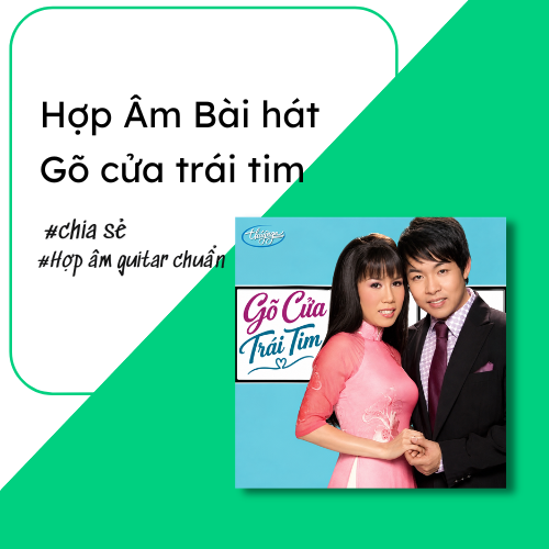 Hợp âm chuẩn gõ cửa trái tim
